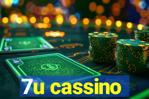 7u cassino